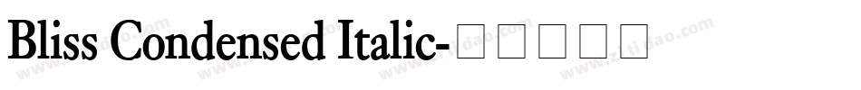Bliss Condensed Italic字体转换
